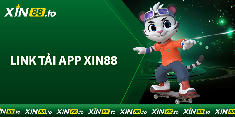 Link tải app Xin88 chính thức không bị chặn